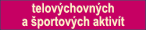 tv a �portov�ch aktiv�t