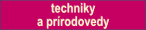 techniky a pr�rodovedy